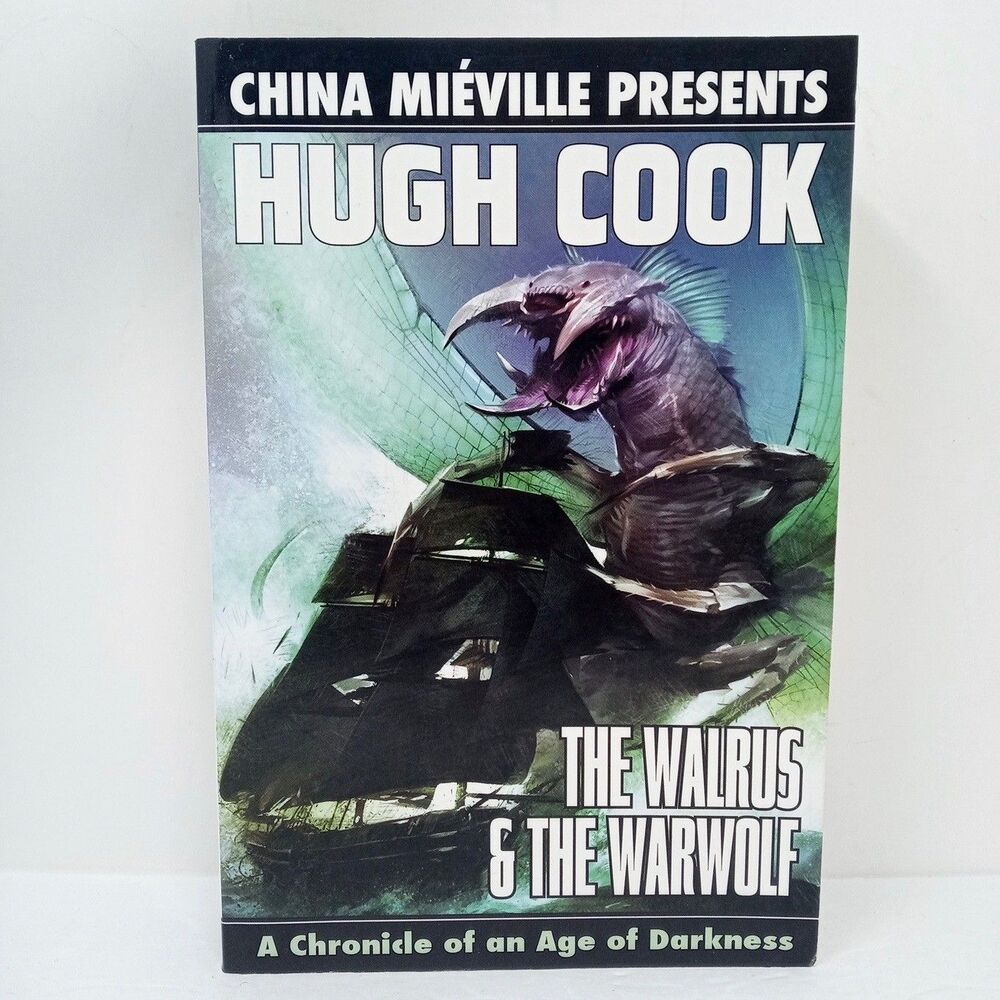 The Walrus and the Warwolf by Hugh Cook Planet Stories China Mieville Presents